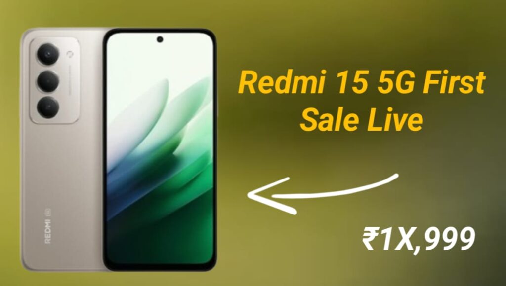 Redmi 15 5G सेल आज से शुरू, 50MP कैमरा और 7000mAh बैटरी वाला दमदार फोन Redmi 15 5G Best Deal Live